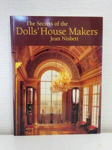 工■ 30人のドールハウス作家のレクチャー本 Jean Nisbett The Secrets of the Dolls