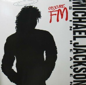 $ OBSCURE FM / MICHAEL JACKSON IS IN HEAVEN (TR 013) Y35 ジュリアナ時代