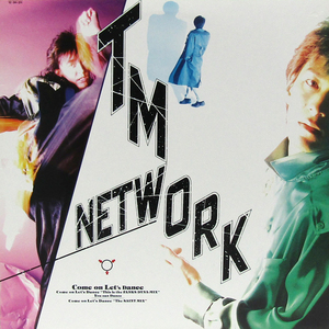 12inch☆ TM NETWORK Come On Let