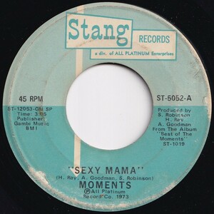 Moments Sexy Mama / Where Can I Find Her Stang US ST-5052 205996 SOUL ソウル レコード 7インチ 45