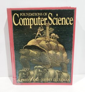 Foundations of Computer Science/コンピューターサイエンスの基礎　洋書/英語/離散数学/プログラミング/【ac06c】