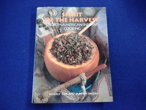 SPIRIT OF THE HARVEST NORTH AMERICAN INDIAN COOKING