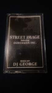 DJ GEORGE STREET IMAGE featuring DOBERMAN lNC カセットテープ