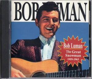Bob Luman /The Great Snowman 1959-1963【