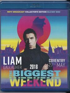 LIAM GALLAGHER - THE BIGGEST WEEKEND 2018 リアム・ギャラガー Oasis オアシス