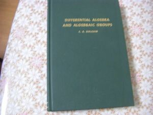 数学洋書 Differential algebra and algebraic groups：E.R. Kolchin エリス・ロバート・コルチン 微分代数と代数群 J26