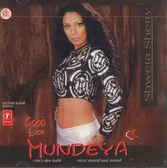 輸入CD Shweta Shetty Good Luck Mundeya SNCD011855 NO ON LABEL /00110