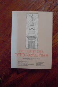 洋書　DIE KUNST DES OTTO WACNER Akkkademic der bildenden Kunste,Wien 刊