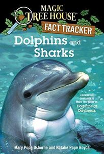 [A12116270]Dolphins and Sharks: A Nonfiction Companion to Magic Tree House