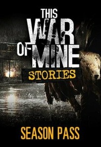 即決 This War of Mine: Stories - Season Pass (DLC) *日本語対応*