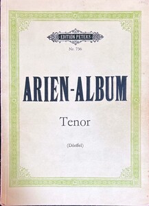 アリア・アルバム テノール編 Dorffel編 (声楽+ピアノ)輸入楽譜 Arien Album fur Tenor/Ed. Dorffel 洋書