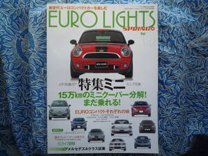 ◇EURO LIGHTS ―ユーロ・ライツ Vol.0 ■15万kmオーバーのミニを完全分解☆欧州コンパクトカー生活を楽しむ本　R50R51R52A180R32CALルック