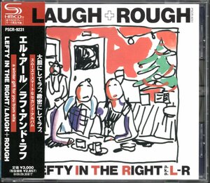 【中古CD】L⇔R/エル・アール/LAUGH + ROUGH/ラフ・アンド・ラフ/SHM-CD/2009年盤