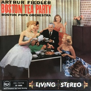 RCA フィードラー BOSTON TEA PARTY 英盤 STEREO / Fiedler BOSTON POPS "Boston Tea Party"