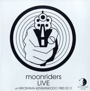 MOONRIDERS 1980.10.11 at HIROSHIMA KENSHIN KODO/ムーンライダーズ