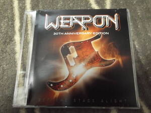 WEAPON[SET THE STAGE ALIGHT 30TH ANNIVERSARY EDITION]CD [NWOBHM] 