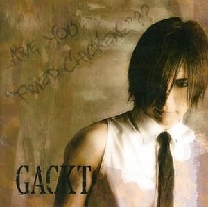 中古邦楽CD GACKT / ARE YOU ”FRIED CHICKENz”??