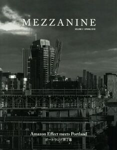 MEZZANINE(Volume 2) Amazon Effect meets Portland ポートランド第2幕/トゥーヴァージンズ