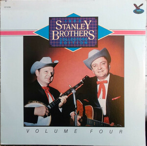 米LP The Stanley Brothers 1983 Collectors Edition, Volume 4 GT0106 Gusto Records (2) /00260