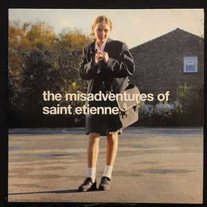 セイント・エティエンヌ Saint Etienne / ミスアドヴェンチャーズ・オブ・セイント・エティエンヌ Misadventures 国内盤 (オリジナル盤)