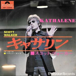 7 Scott Walker Kathalene / Living End DP1552 POLYDOR /00080