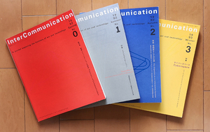 季刊 InterCommunication No.0, 1, 2, 3 季刊インターコミュニケーション No.0～3 全4冊セット 伊藤俊治 武邑光裕 浅田彰 松岡正剛 磯崎新