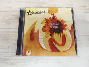 CD / BROADCAST TO THE WORLD / zebrahead /『D14』/ 中古