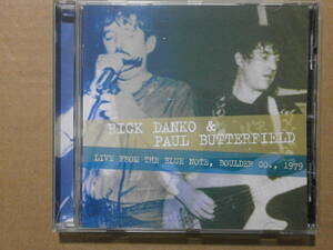 リック・ダンコ & ポール・バターフィールド 「RICK DANKO & PAUL BUTTERFIELD LIVE FROM THE BLUE NOTE, BOULDER CO., 1979」