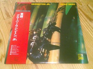 LP：GROVER WASHINGTON JR. REED SEED 素顔 グローヴァー・ワシントンJr.：帯付