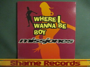 Miss Jones ： Where I Wanna Be Boy 12