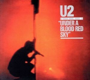 【輸入盤】Ｕｎｄｅｒ　ａ　Ｂｌｏｏｄ　Ｒｅｄ　Ｓｋｙ／Ｕ２