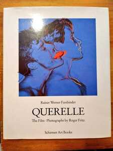 ライナー・ヴェルナー・ファスビンダー　QUERELLE The Film・Photographs by Roger Fritz　Rainer Werner Fassbinder　英文