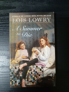 ☆洋書☆　A Summer to Die 　Lois Lowry (著)