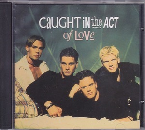 CAUGHT IN THE ACT / Caught In The Act Of Love /EU盤/中古CD!!40960