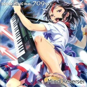 Mind Reverser / SOUND HOLIC feat. 709sec. 送料無料 CD 東方project