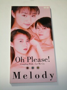 シングルCD　　Melody　　Oh! Please!　　田中有紀美、望月まゆ、若杉南