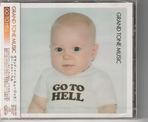 CD Grand tone music グランド・トーン・ミュージック GO TO HELL 