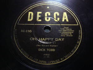 ■SP盤レコード■5232(A)　Vocal　DICK TODD　幸福な日よ　想い出のワルツ　デッカ盤