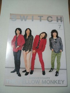 ☆SWITCH Vol.37 No.7 特集 30th ANNIVERSARY THE YELLOW MONKEY☆