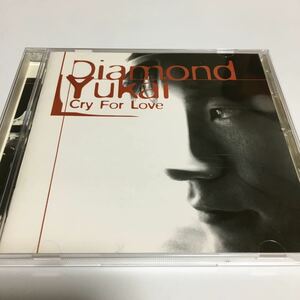 水星価格！ダイアモンド☆ユカイ Cry For Love Diamond☆Yukai 帯あり