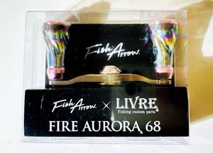 ☆新品・未使用☆ Fish Arrow LIVRE リブレ ファイヤーオーロラ68 フォルテピンクモデル シマノ 左巻き用 ベイト用 FIRE AURORA68