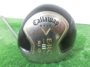 ♪Callaway キャロウェイ ERC CF Ⅲ 1W ドライバー 10.5° /純正 シャフト WD-1000 FLEX-SR G7383♪