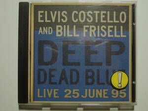 Elvis Costello and Bill Frisell・Deep Dead Blue　German CD