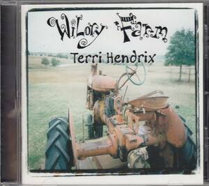 輸 Terri Hendrix Wilory Farm ◆規格番号■CSCCD-1007◆送料無料■即決●交渉有