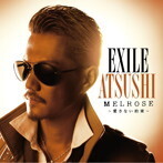 【中古】MELROSE ~愛さない約束~ (SINGLE+DVD) / EXILE ATSUSHI c2487 【中古CDS】