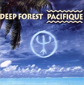 【輸入盤】Pacifique/ディープ・フォレスト