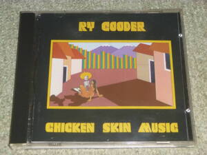 Ry Cooder　/　Chicken Skin Music　/　ライ・クーダー