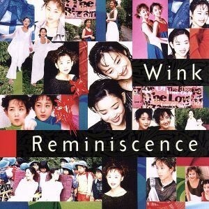 Ｒｅｍｉｎｉｓｃｅｎｃｅ／Ｗｉｎｋ