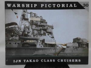 洋書 WARSHIP PICTORIAL30 高雄型重巡洋艦 写真資料本 IJN TAKAO CLASS CRUISERS A PICTORIAL HISTORIES PUBLICATION発行[1]Z0329