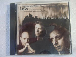 PHILIP GLASSフィリップ・グラス/LOW SYMPHONY- Dennis Russell Davies - David Bowie デヴィッド・ボウイ - Brian Eno ブライアン・イーノ